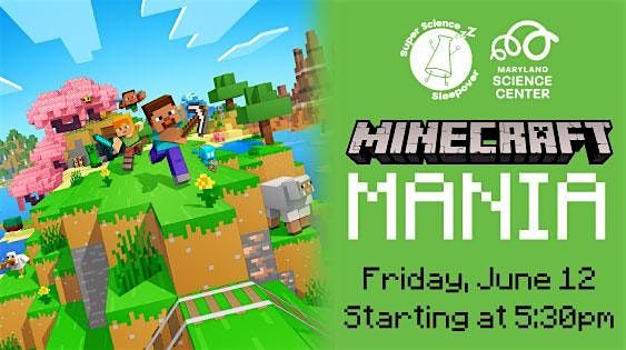 Minecraft Mania: Super Science Sleepover