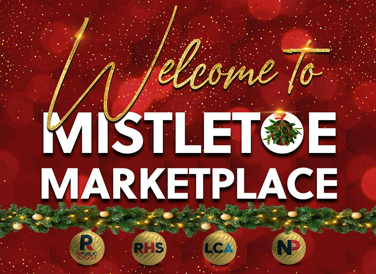 RePublic Schools Mistletoe Marketplace