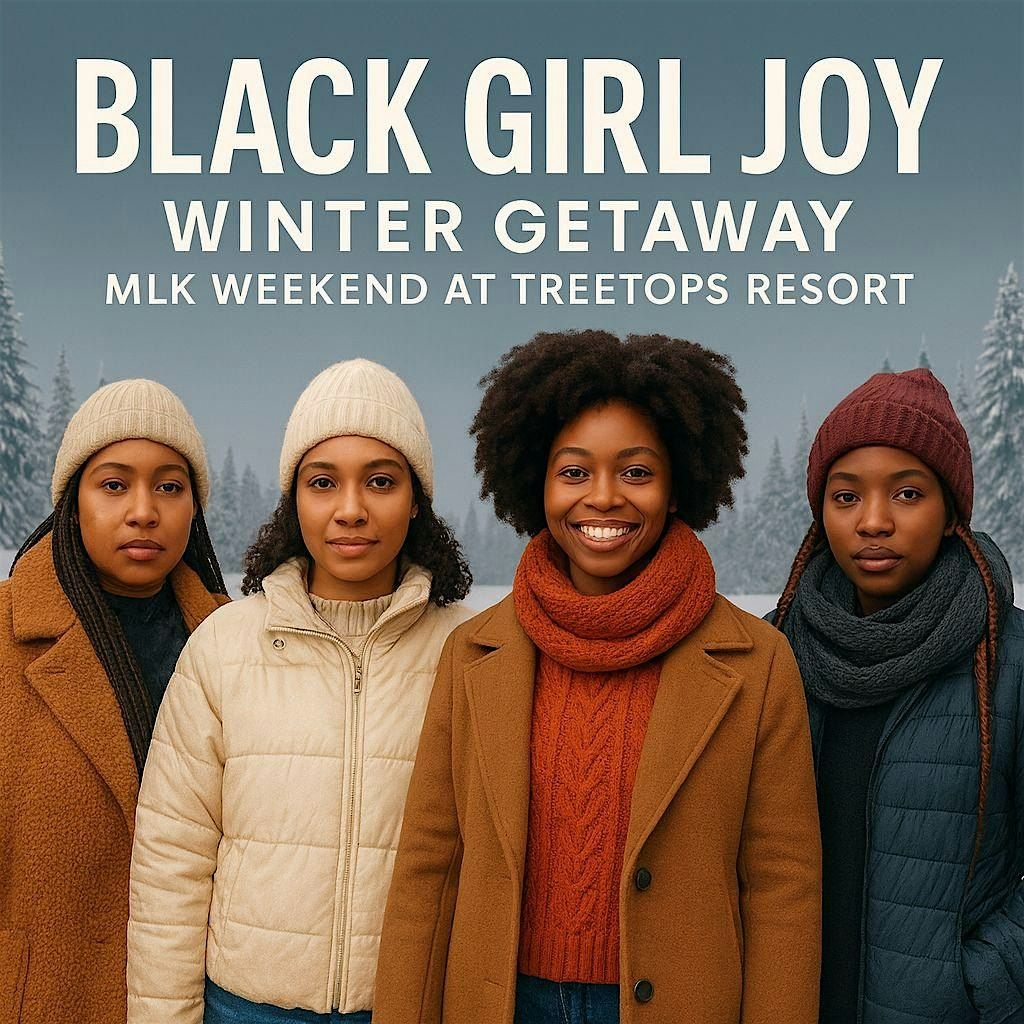 Black Girl Joy Winter Getaway