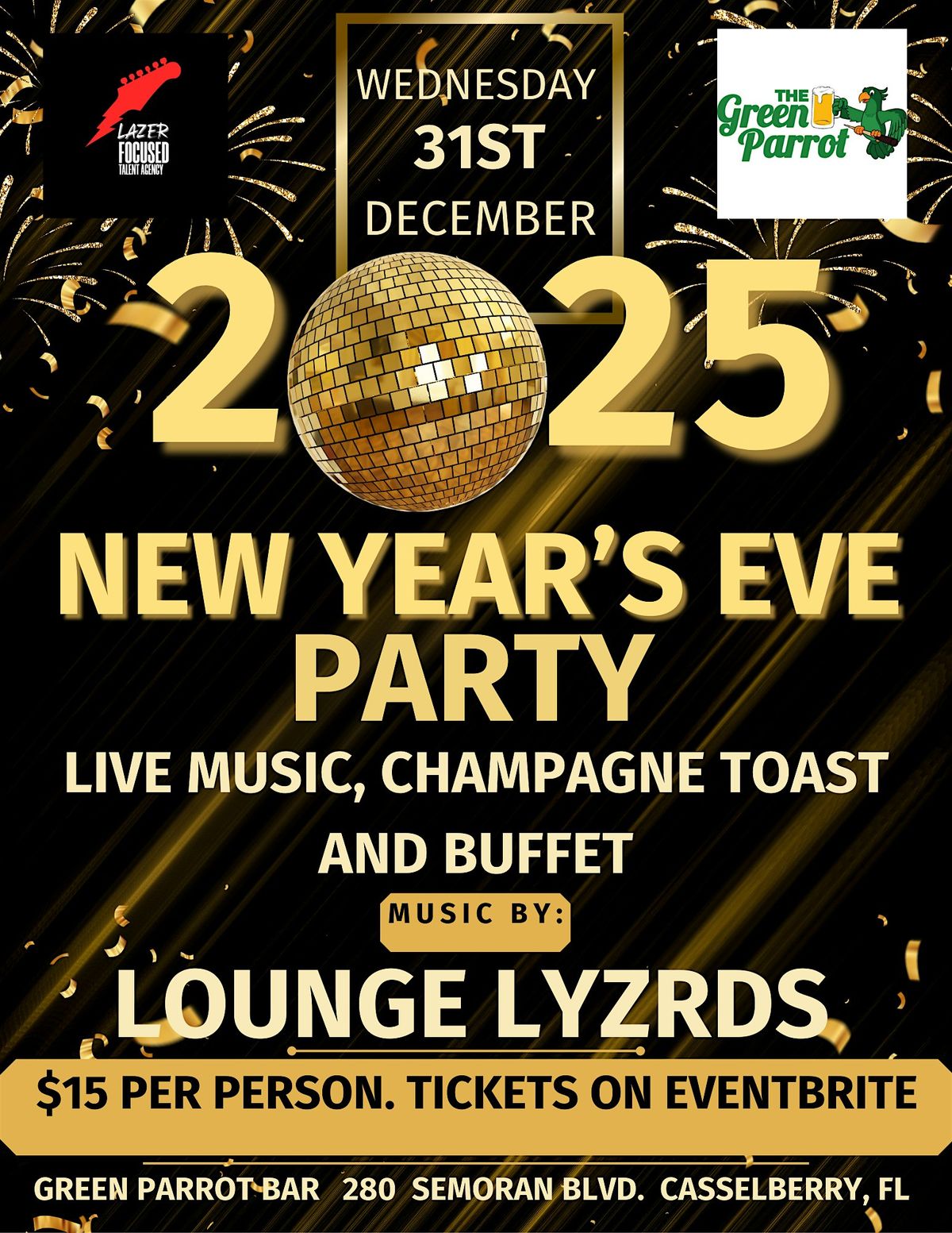 NEW YEARS EVE PARTY 2025 LIVE MUSIC by LOUNGE LYZRDS, Champagne & Buffet