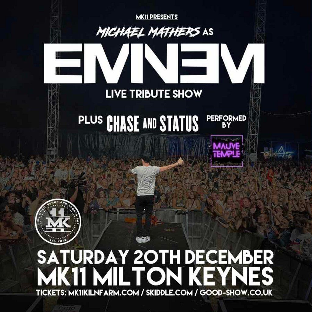 Eminem & Chase & Status Tributes \/ MK11 Milton Keynes