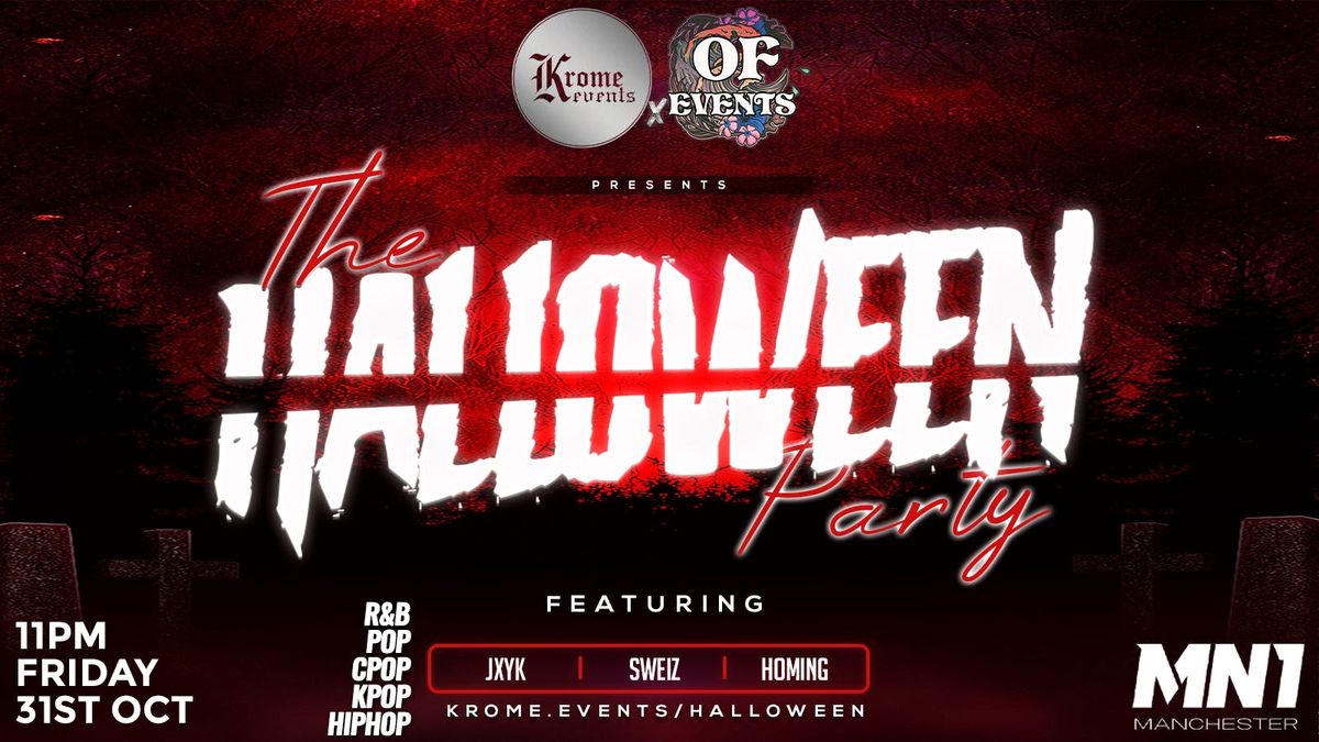  Krome Events x OF Events Proudly Presents: The Halloween Party \ud83c\udf83\ud83d\udc7b