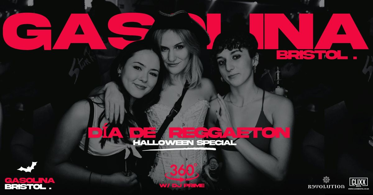 Gasolina Bristol \ud83d\udd25 D\u00eda de Reggaeton x Halloween Special w\/ DJ Prime x 360