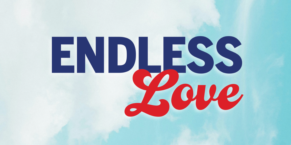 Endless Love - Wheeling