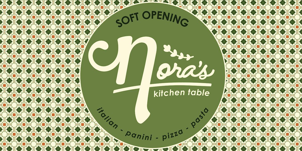 Nora's Kitchen Table - New Restaurant, Soft\/Grand Opening at Halidom Eatery