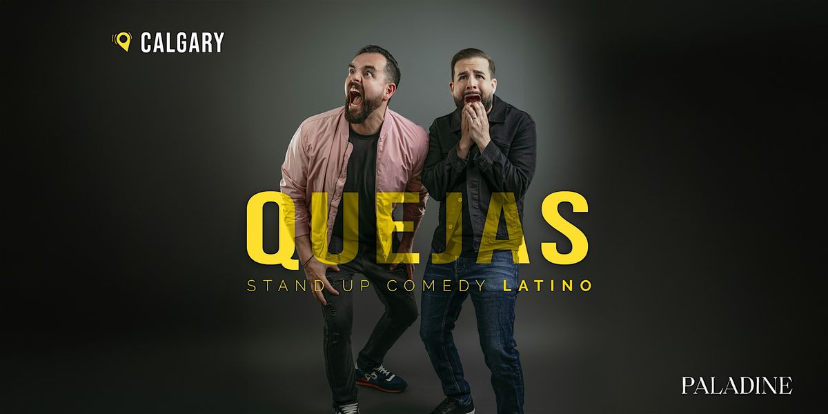 Quejas - Comedia en Espa\u00f1ol - Calgary