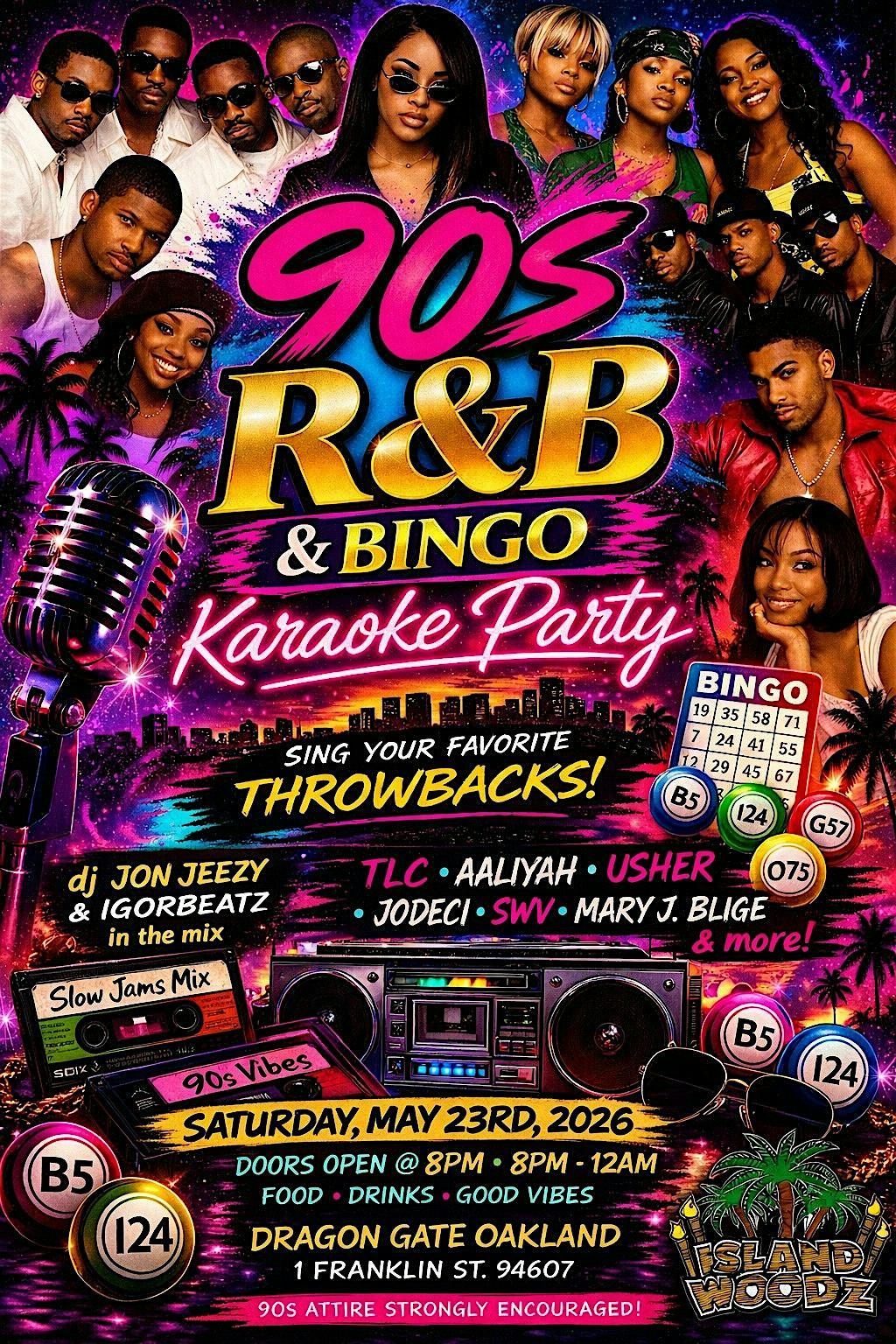 ISLANDWOODZ PRESENTS 90\u2019s RNB & BINGO KARAOKE PARTY