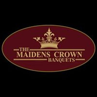 Maidens Crown Banquet