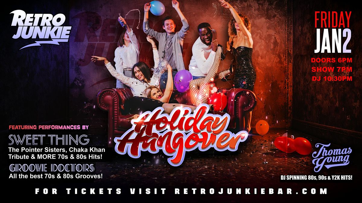 Holiday Hangover Bash w\/ THE POINTER SISTERS + CHAKA KHAN Covers + More!