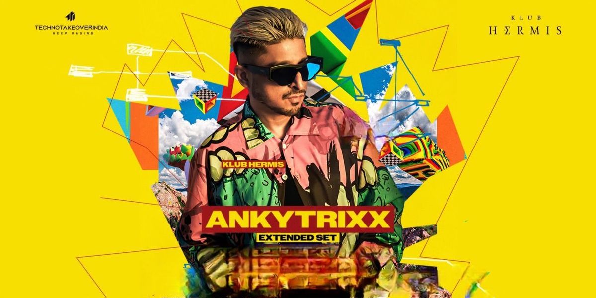 KLUB HERMIS PRESENT\/\/ ANKYTRIXX &MORE