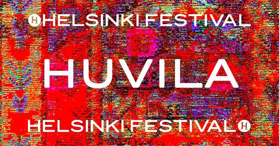 Helsinki Festival: Huvila 2022 | Huvila-teltta, Sipoo, ES | August 12, 2022