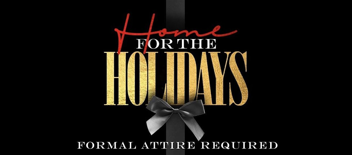 HOME FOR THE HOLIDAYS