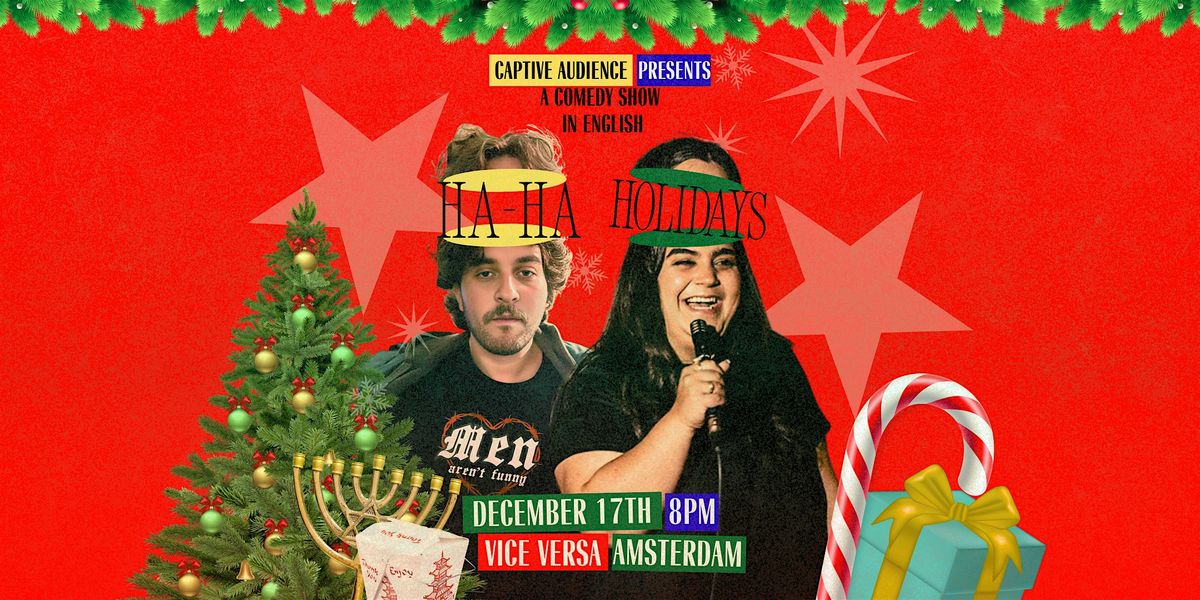Ha-Ha Holidays! A Non-Denominational Winter Holiday Comedy Show in English