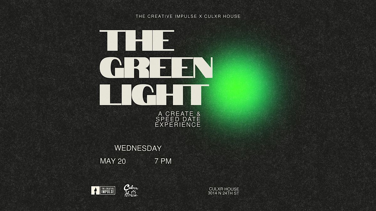 The Green Light - A Dating Experience