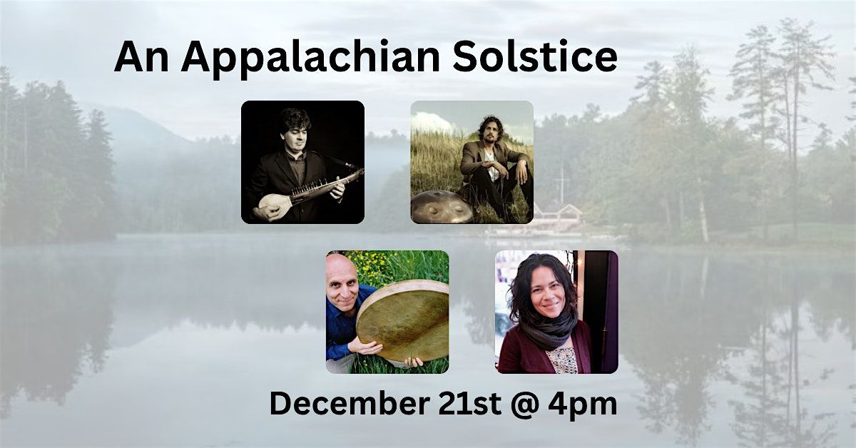 An Appalachian Solstice: Wintering with Word & Song
