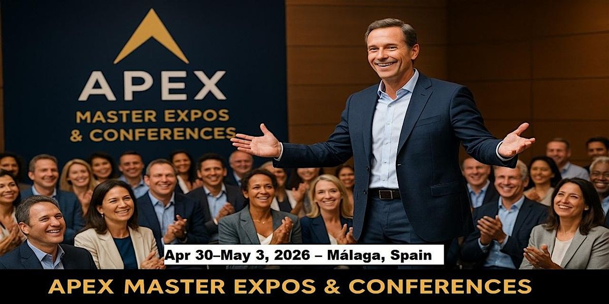 Apex Master Expos Conferences in M\u00e1laga, Spain