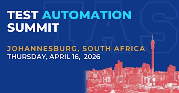Test Automation Summit | Johannesburg| 2026
