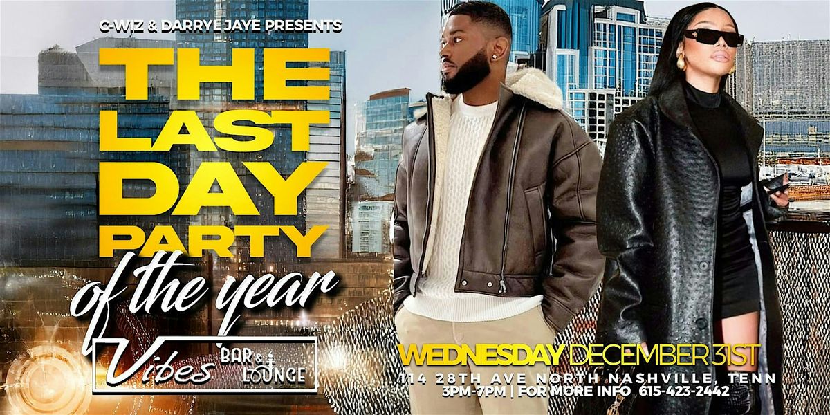 The Last Day Party Of The Year with C-Wiz and Darryl Jaye