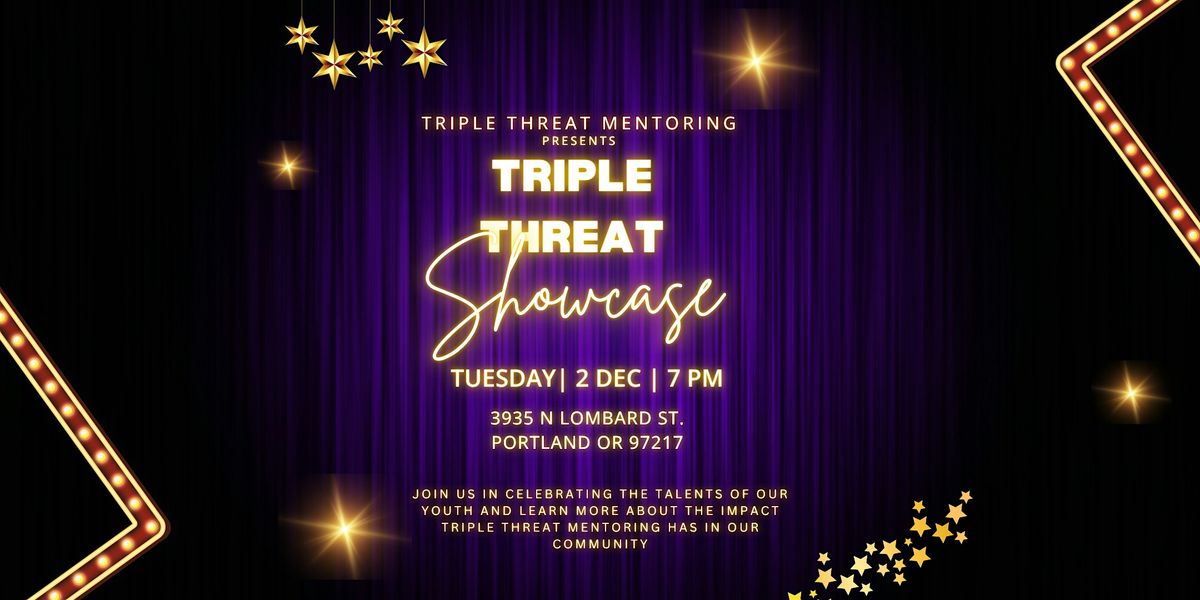 Triple Threat Mentoring Talent Showcase