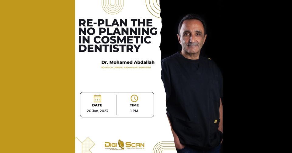 PLAN THE NO PLAN IN ANTERIOR COSMETIC CASES : By Dr. Mohamed Abdallah ...