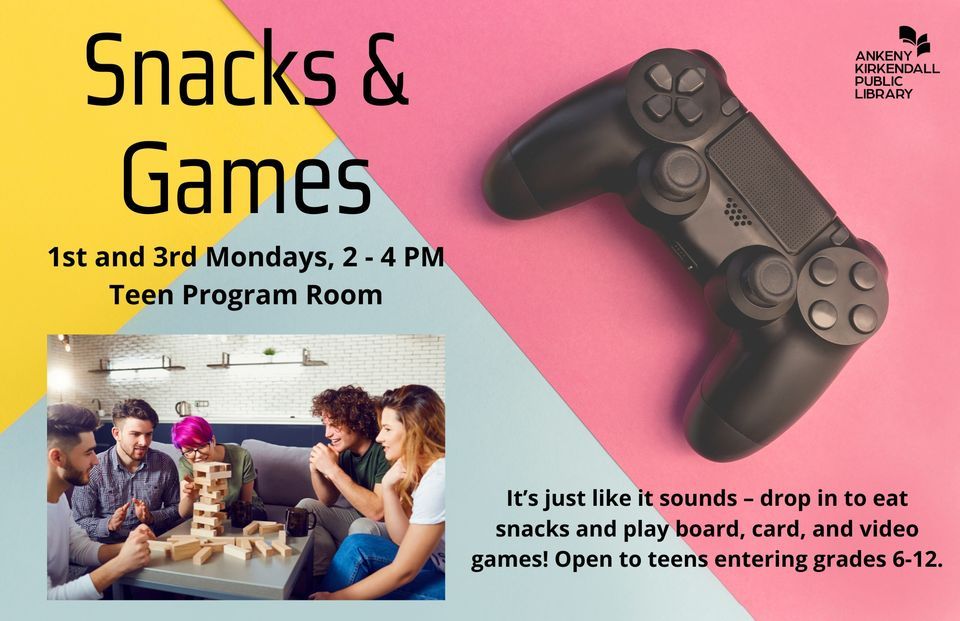 Snacks & Games Ankeny Public Library June 19, 2023