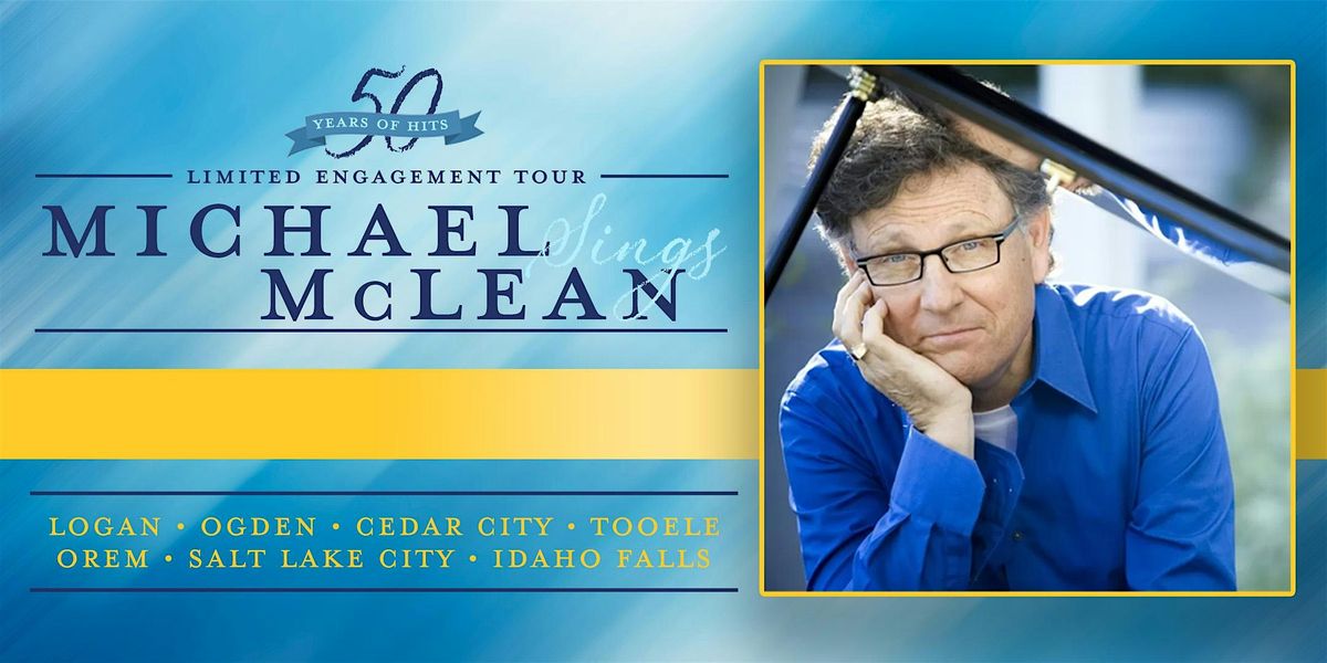 Michael Sings McLean: 50 Years of Greatest Hits, CEDAR CITY