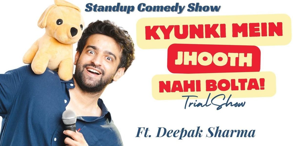 Kyunki Me Jhooth Nahi Bolta Ft. Deepak Sharma