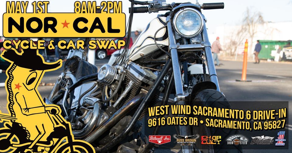 Norcal Cycle and Car Swap & The Show & Shine Corral West Wind
