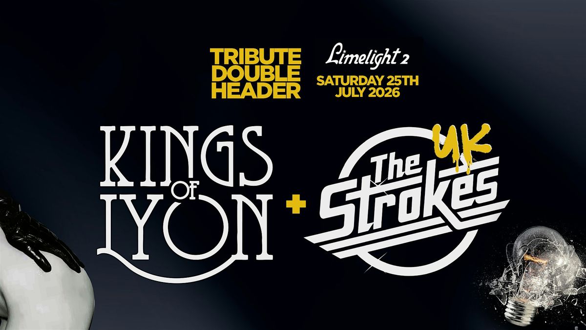 A Tribute to Kings Of Leon & The Strokes Belfast 25th July