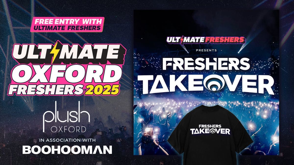 FRESHERS TAKEOVER OXFORD \u26a1 VOTED Oxford's best event!\ud83e\udd47