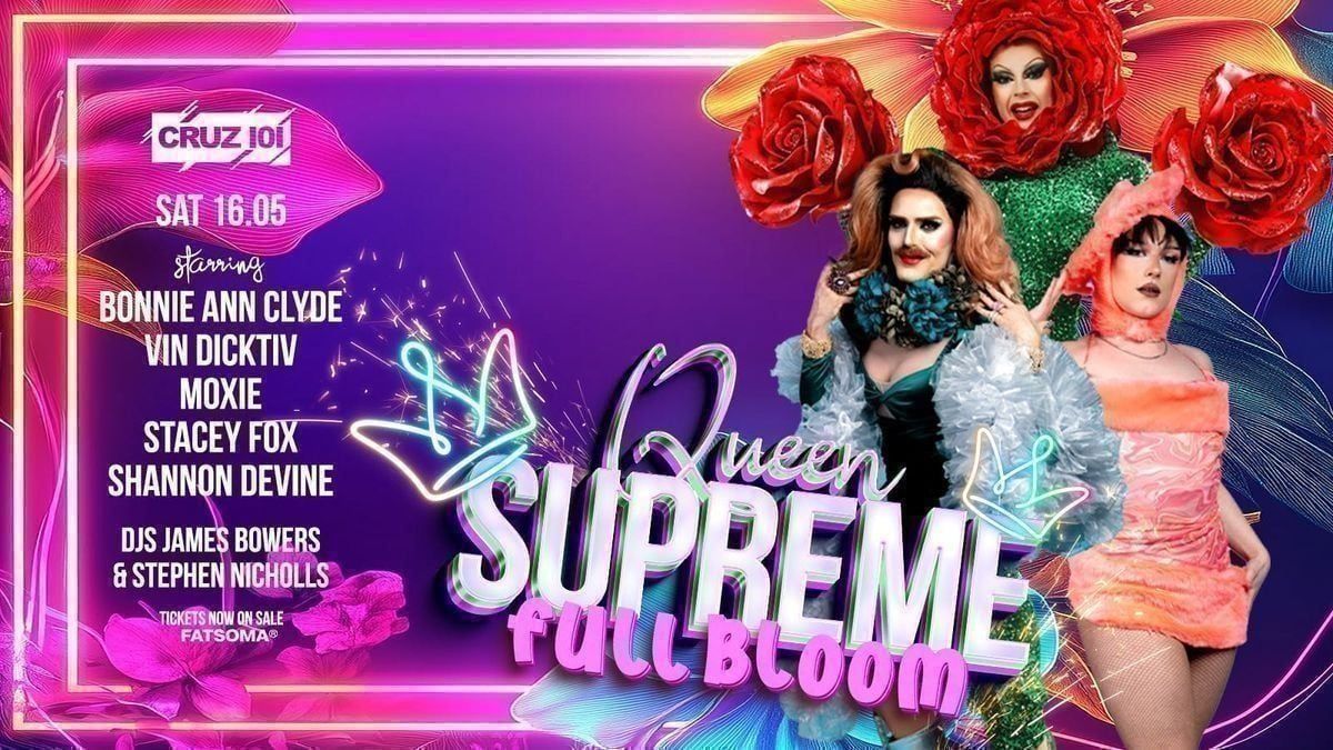 QUEEN SUPREME - FULL BLOOM