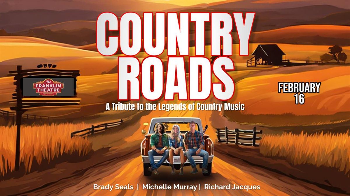 Country Roads - A Tribute to the Legends of Country Music at Franklin Theatre