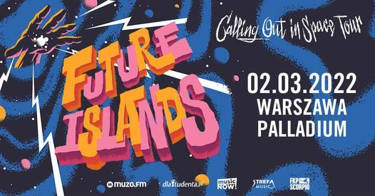 Future Islands - Palladium, Warszawa