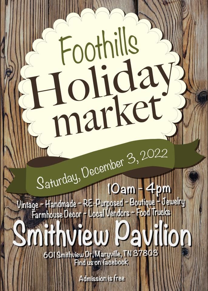 2022 Foothills Holiday Market Smithview Pavilion, Maryville, TN