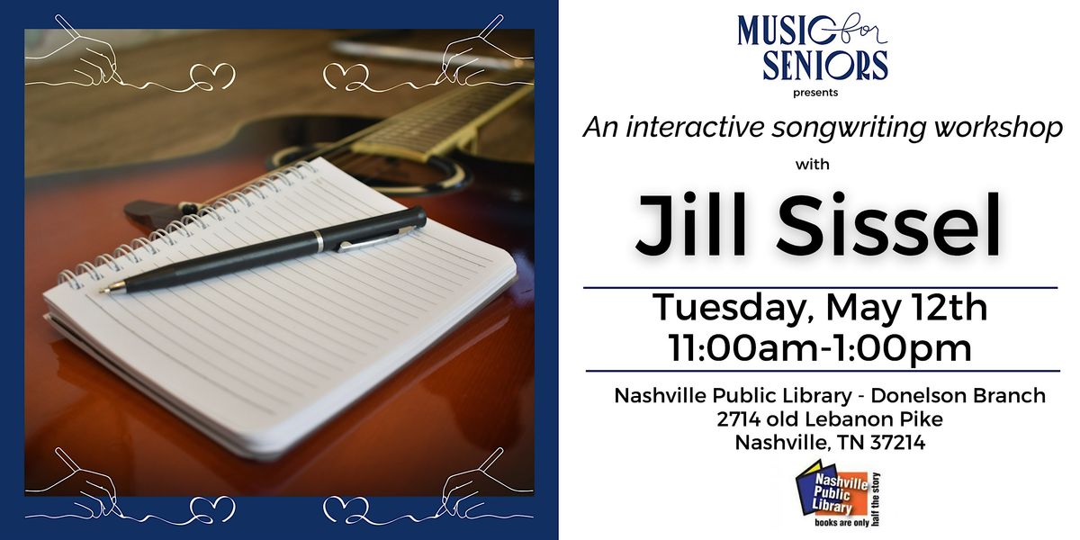 Music for Seniors Songwriting Workshop with Jill Sissel