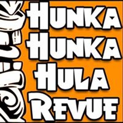 The Hunka Hunka Hula Revue