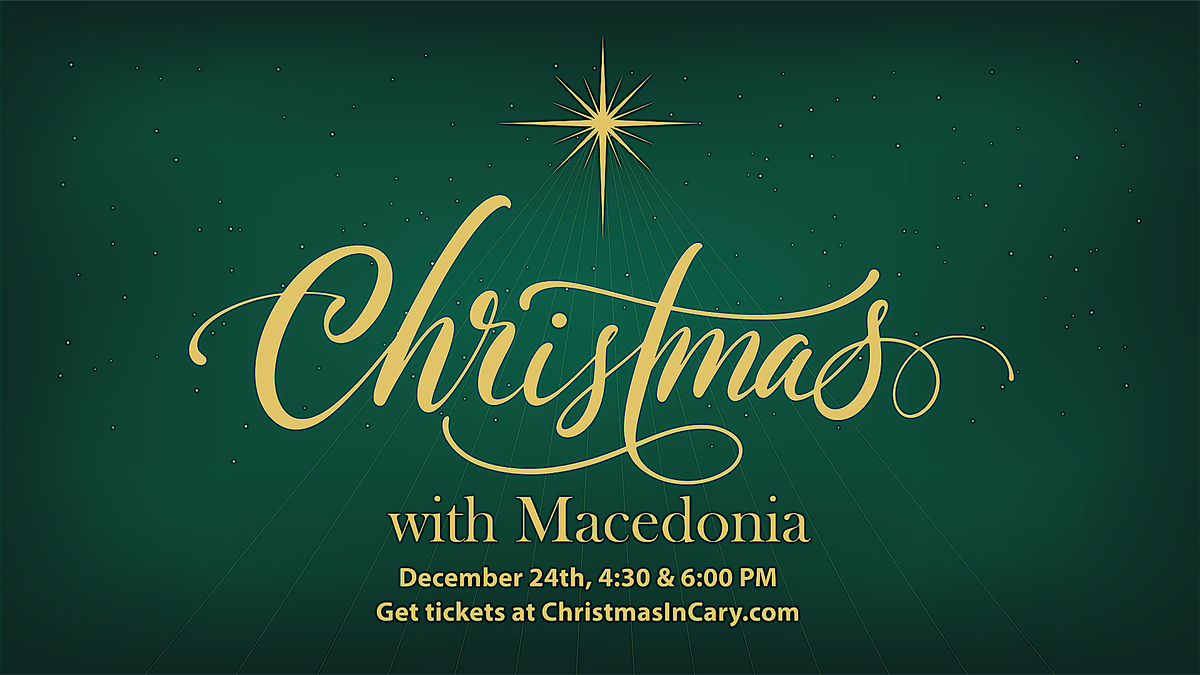 Christmas with Macedonia - 4:30 & 6:00 PM