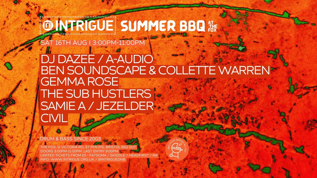 Intrigue Summer BBQ - DJ Dazee, A-Audio, Ben Soundscape & Collette Warren, Gemma Rose & more!