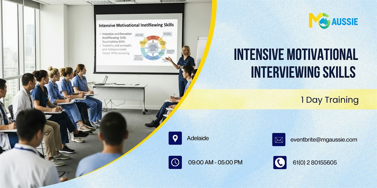 Intensive Motivational Interviewing Skills \u2013 1 Day Workshop in Adelaide