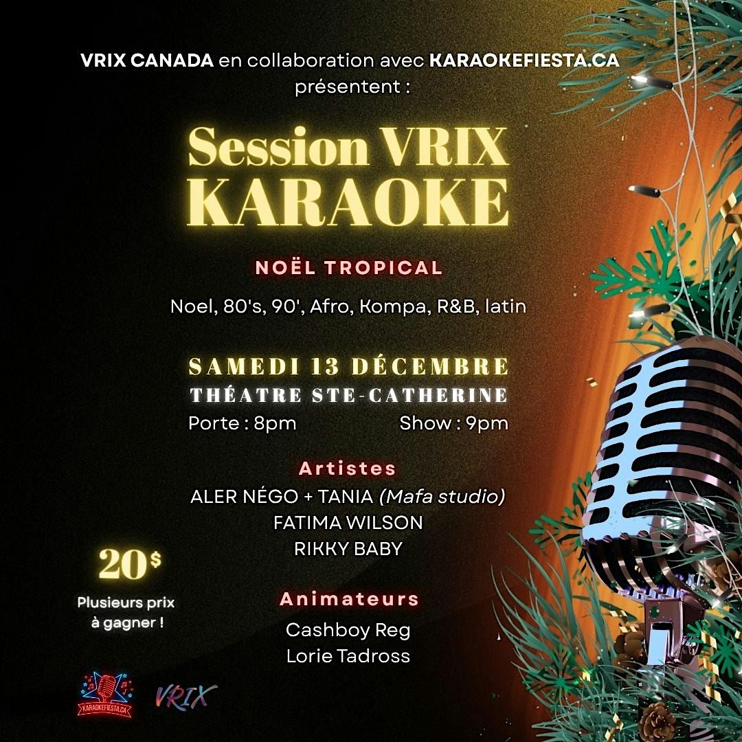 VRIX Karaok\u00e9- Session No\u00ebl Tropical