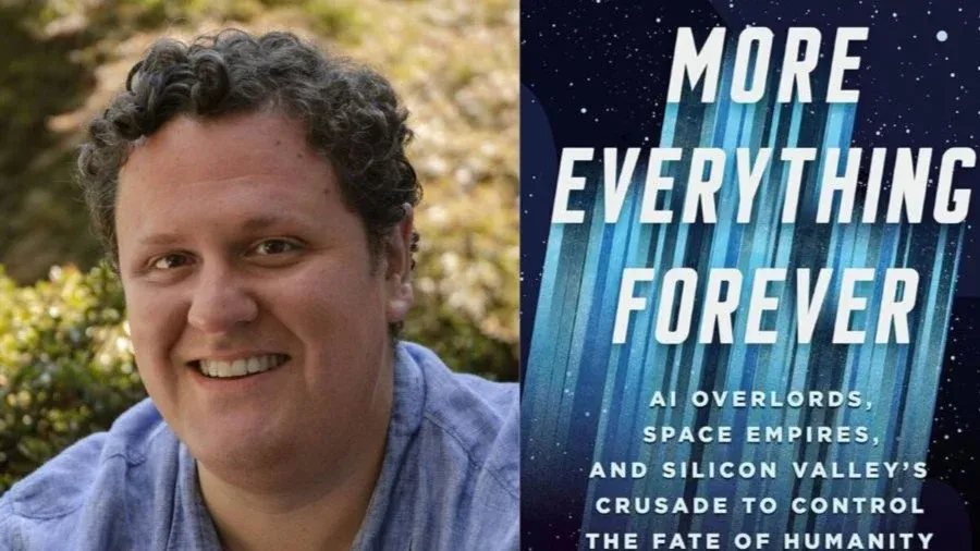 More Everything Forever: AI Overlords & Silicon Valley's Crusade to Control