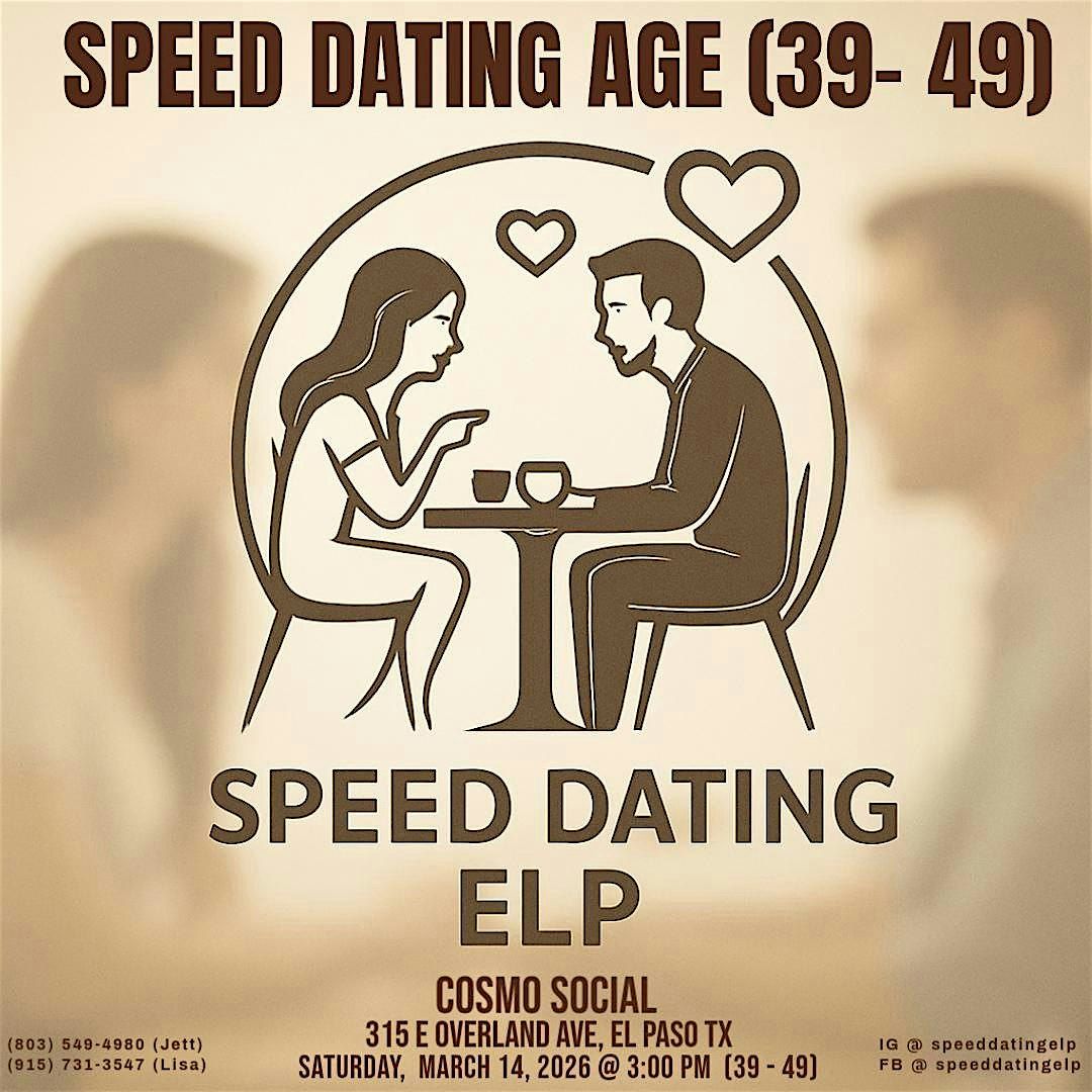 SPEED DATING (Ages 39 - 49) Meet. Mingle. Match.