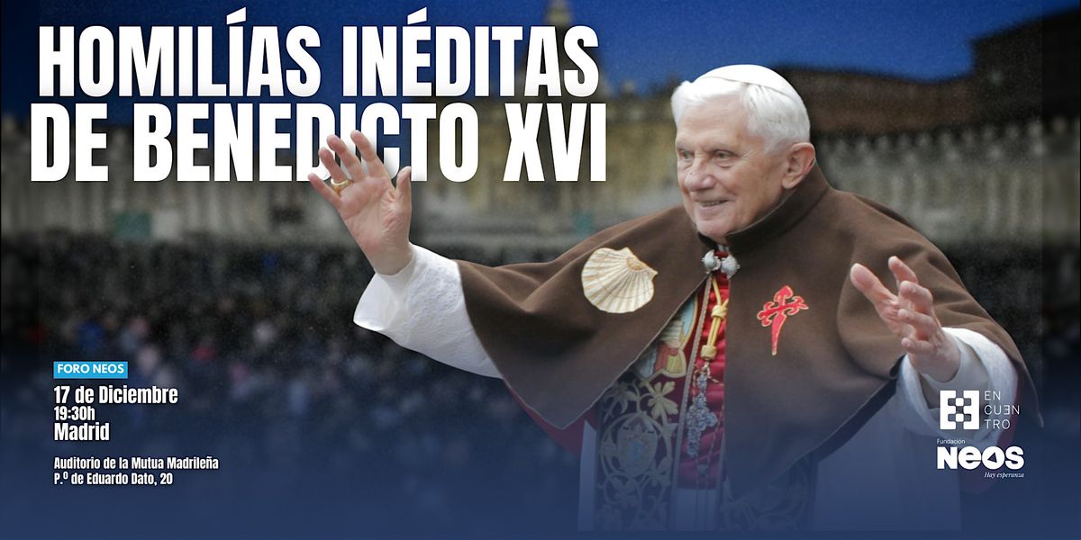 Homil\u00edas in\u00e9ditas de Benedicto XVI