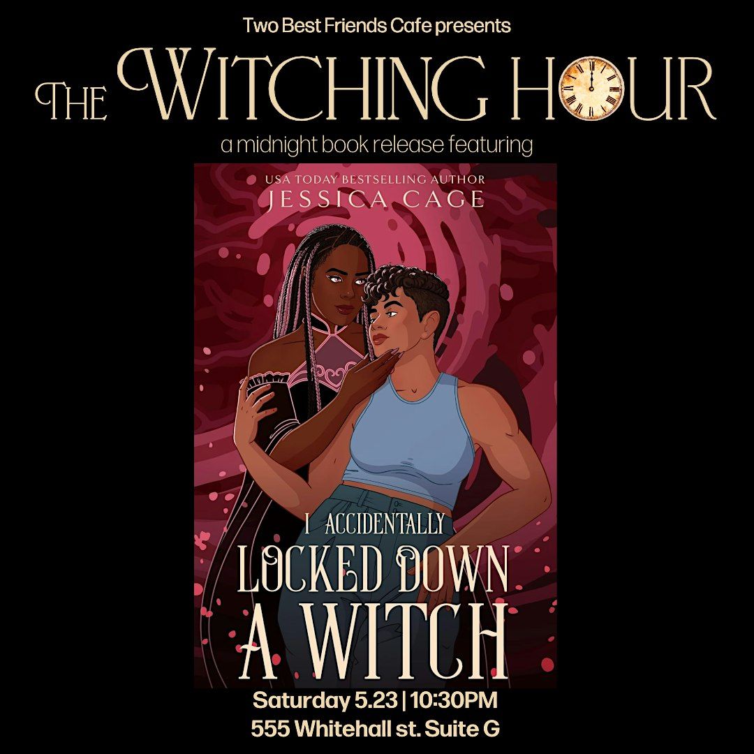 The Witching Hour: midnight release with Jessica Cage