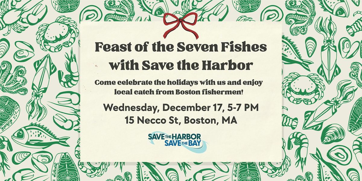 Feasts of the Seven Fishes with Save the Harbor