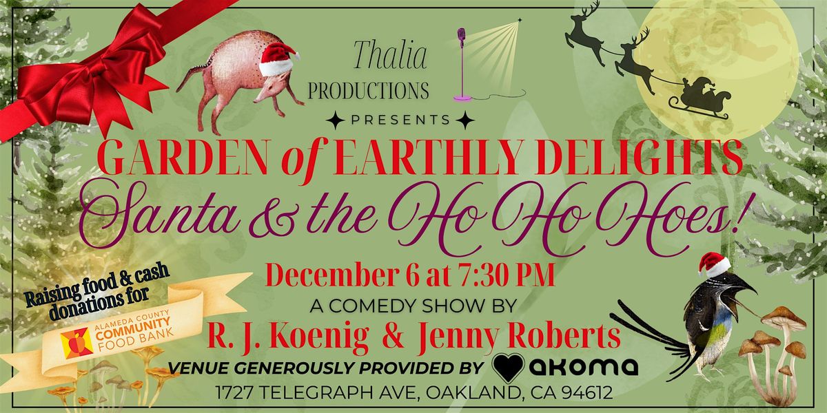 Santa & the Ho Ho Hoes Comedy Show at Akoma - December 2025