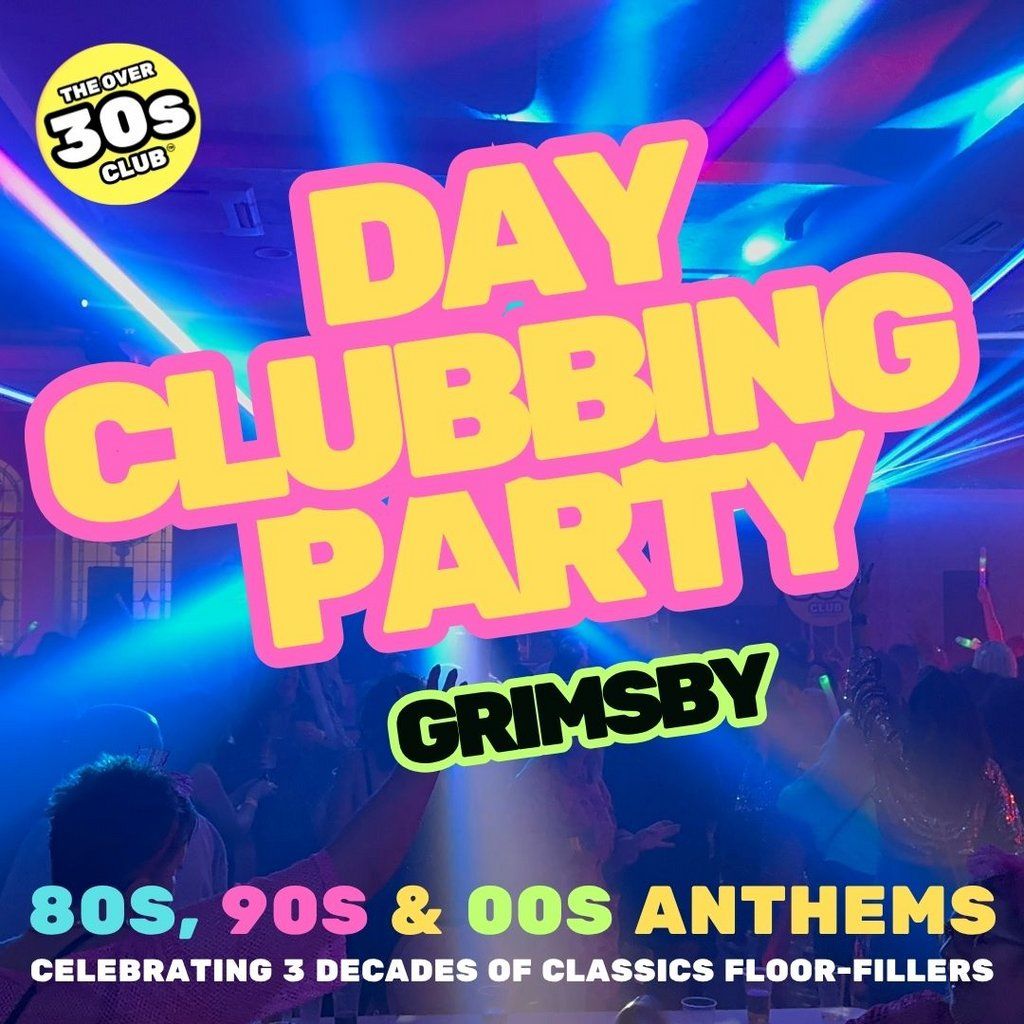 Daytime Clubbing - Over 30s - '80s & '90s Floorfillers