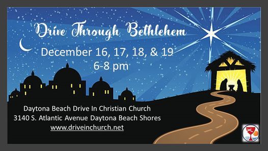 Drive Through Bethlehem | Daytona Beach Drive In Christian Church ...