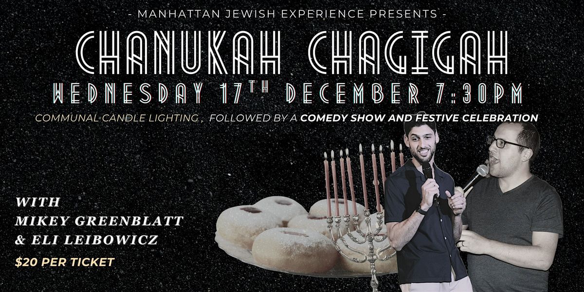 Comedy Chanukah Chagigah