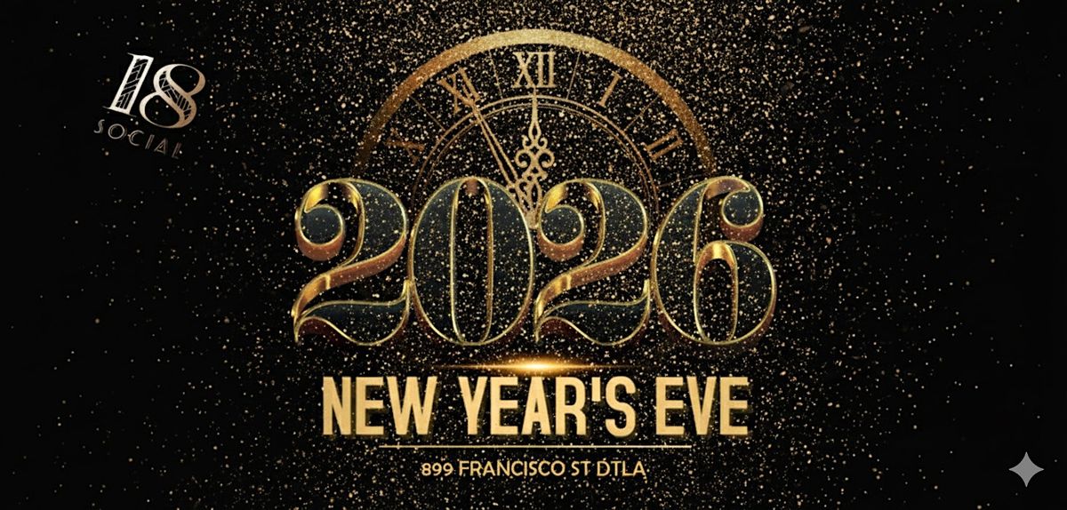 NYE PARTY HIGH ABOVE DTLA @ 18 SOCIAL